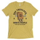 Bad Theology Hurts People -The Cultish Show- | T-Shirt