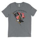 Yesterday Was Easy Have Integrity | T-Shirt