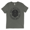 Yesterday Was Easy Don't Be A Victim | T-Shirt