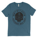 Yesterday Was Easy Don't Be A Victim | T-Shirt