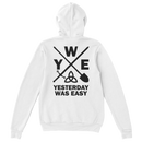 Yesterday Was Easy | Hoodie