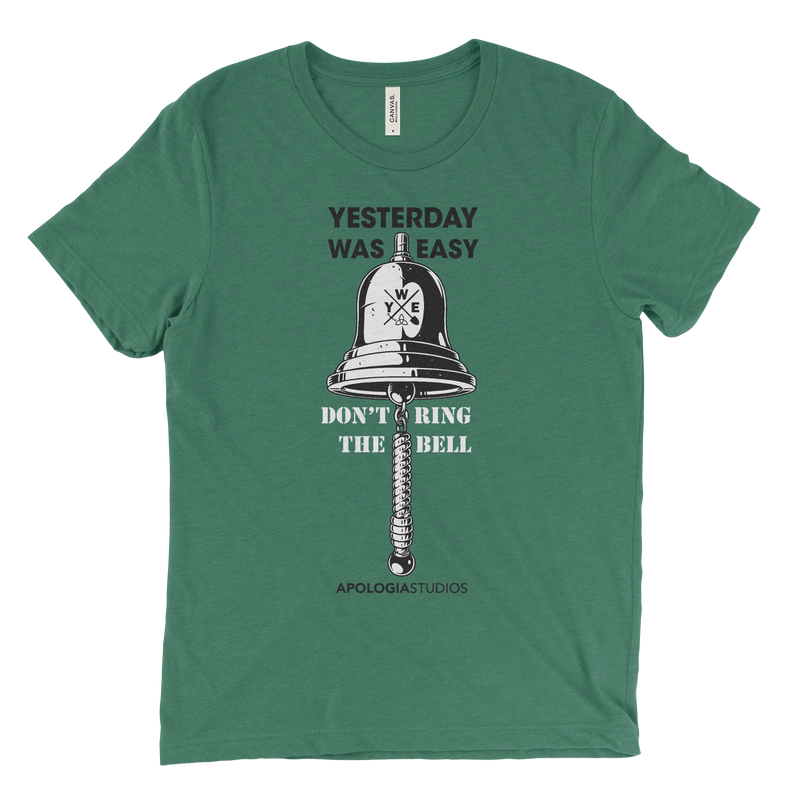 Don't Ring The Bell Yesterday Was Easy | T-Shirt