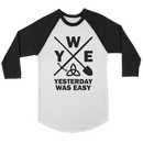 Yesterday Was Easy | Baseball Jersey