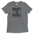 Woke Is Broke | T-Shirt